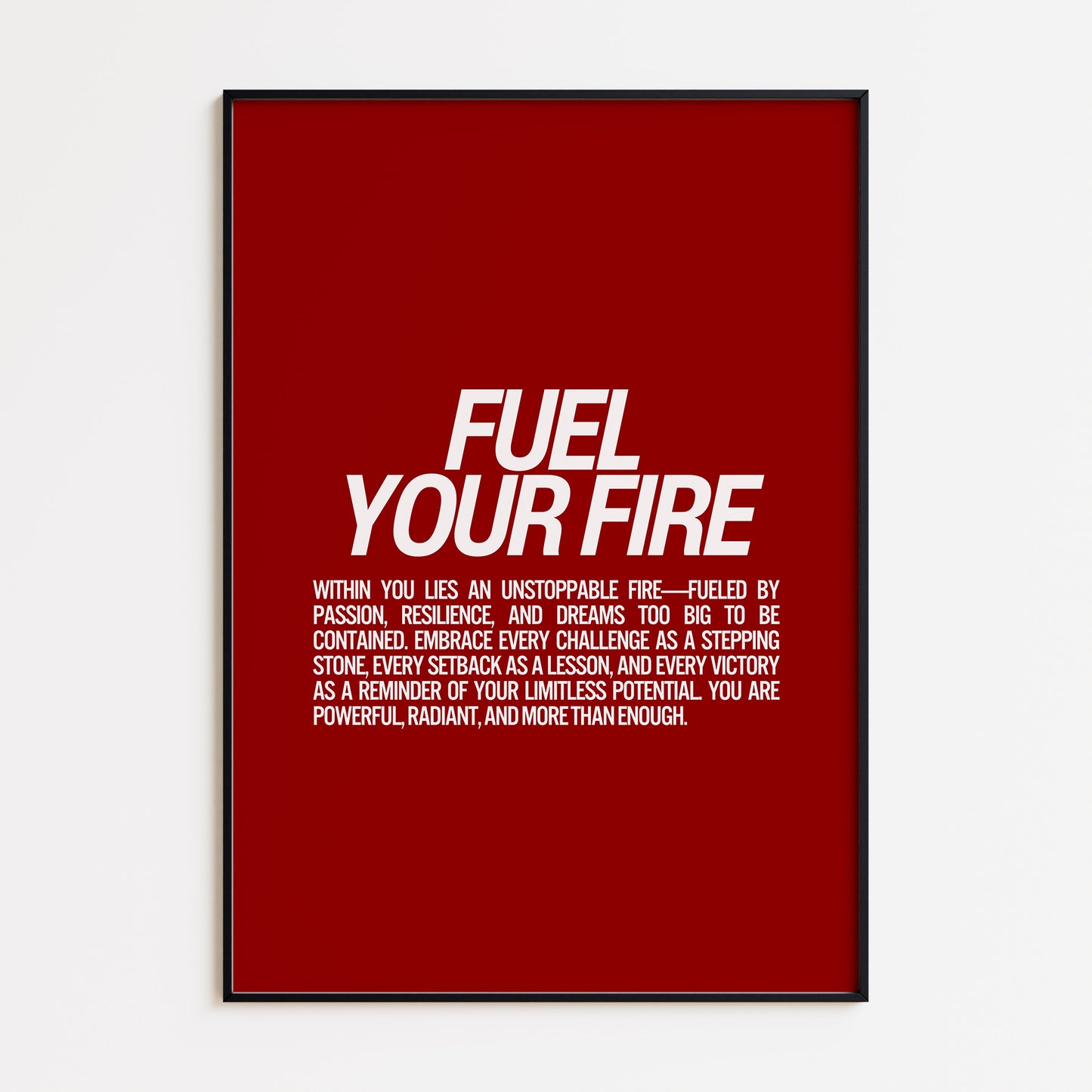 Fuel Your Fire Print - Red