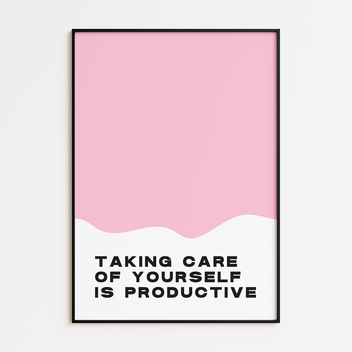 Taking Care Of Yourself Print - Pink