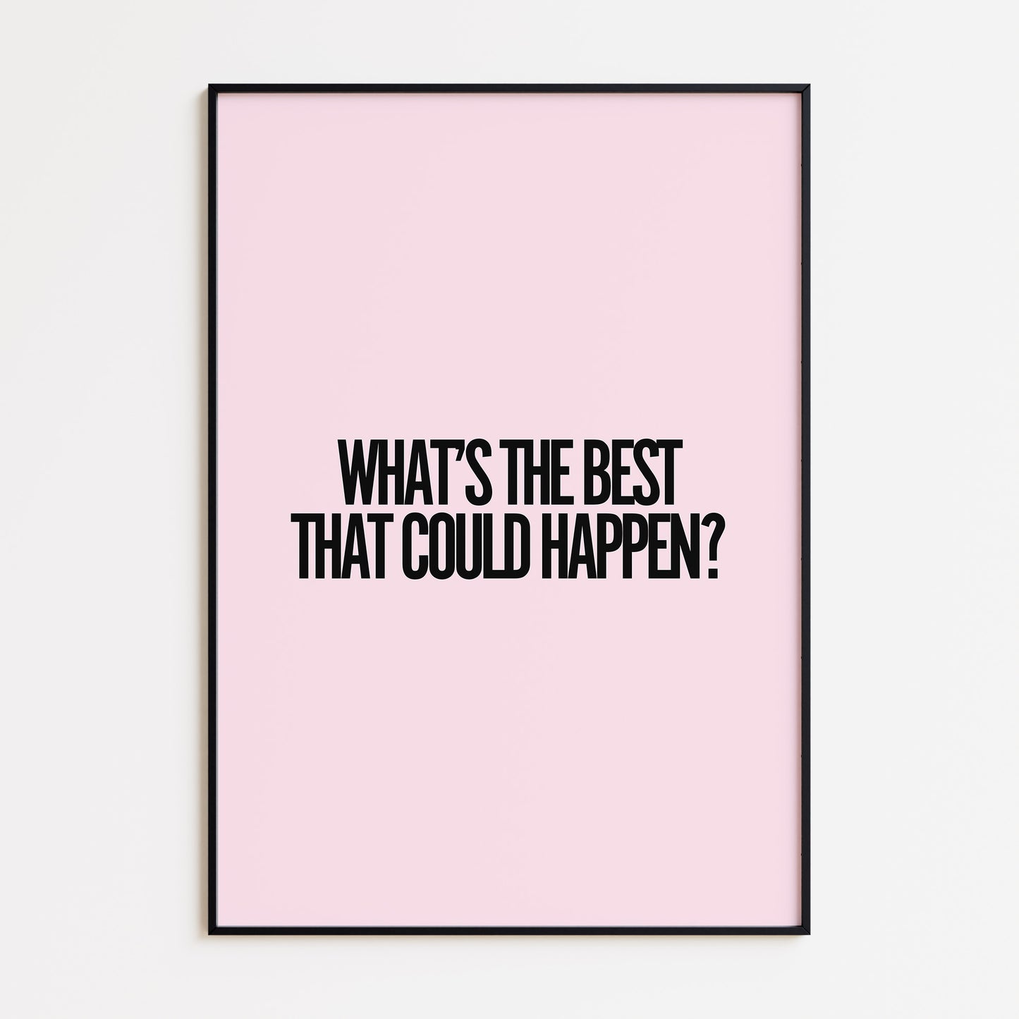 BEST THAT COULD HAPPEN? - PINK