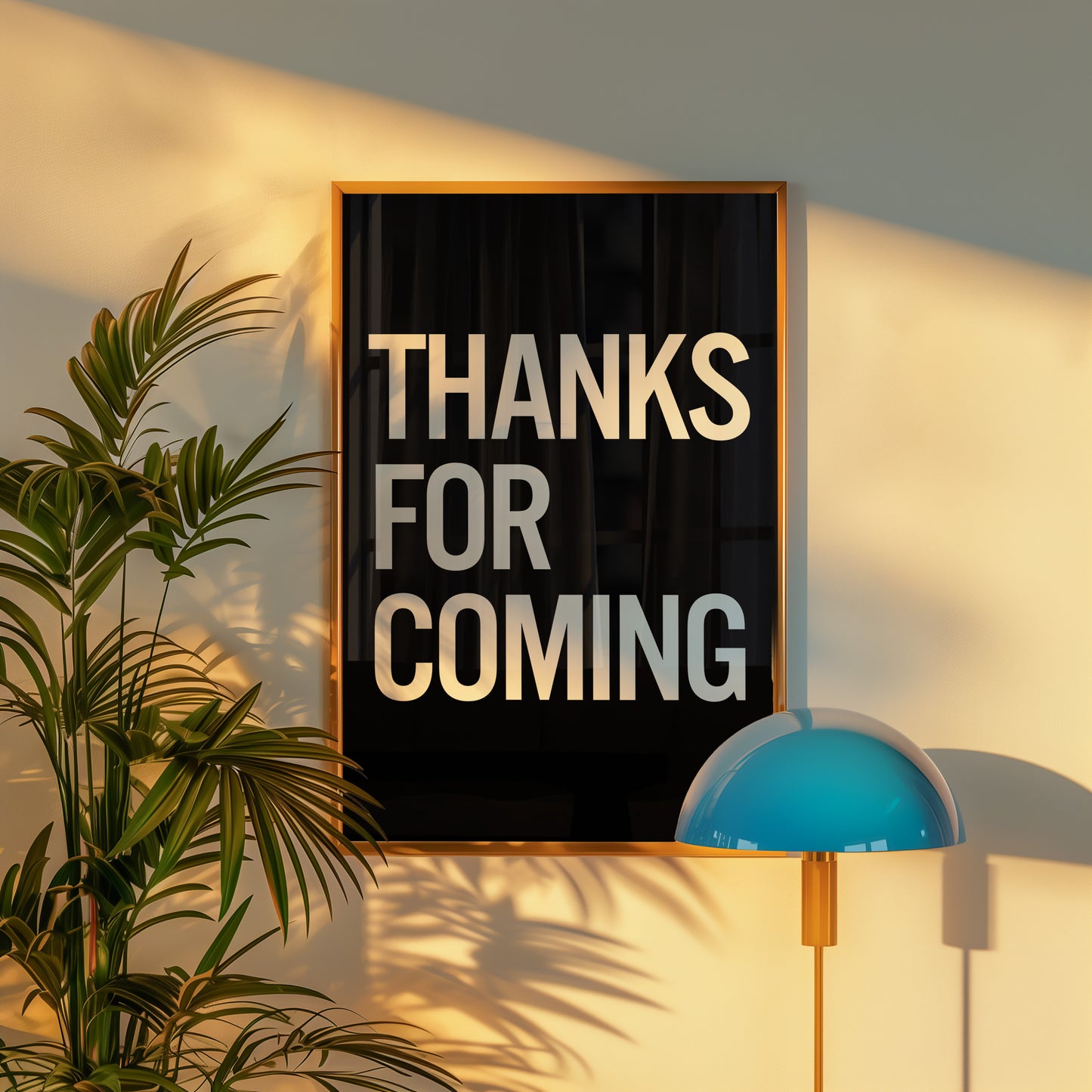 THANKS FOR COMING PRINT
