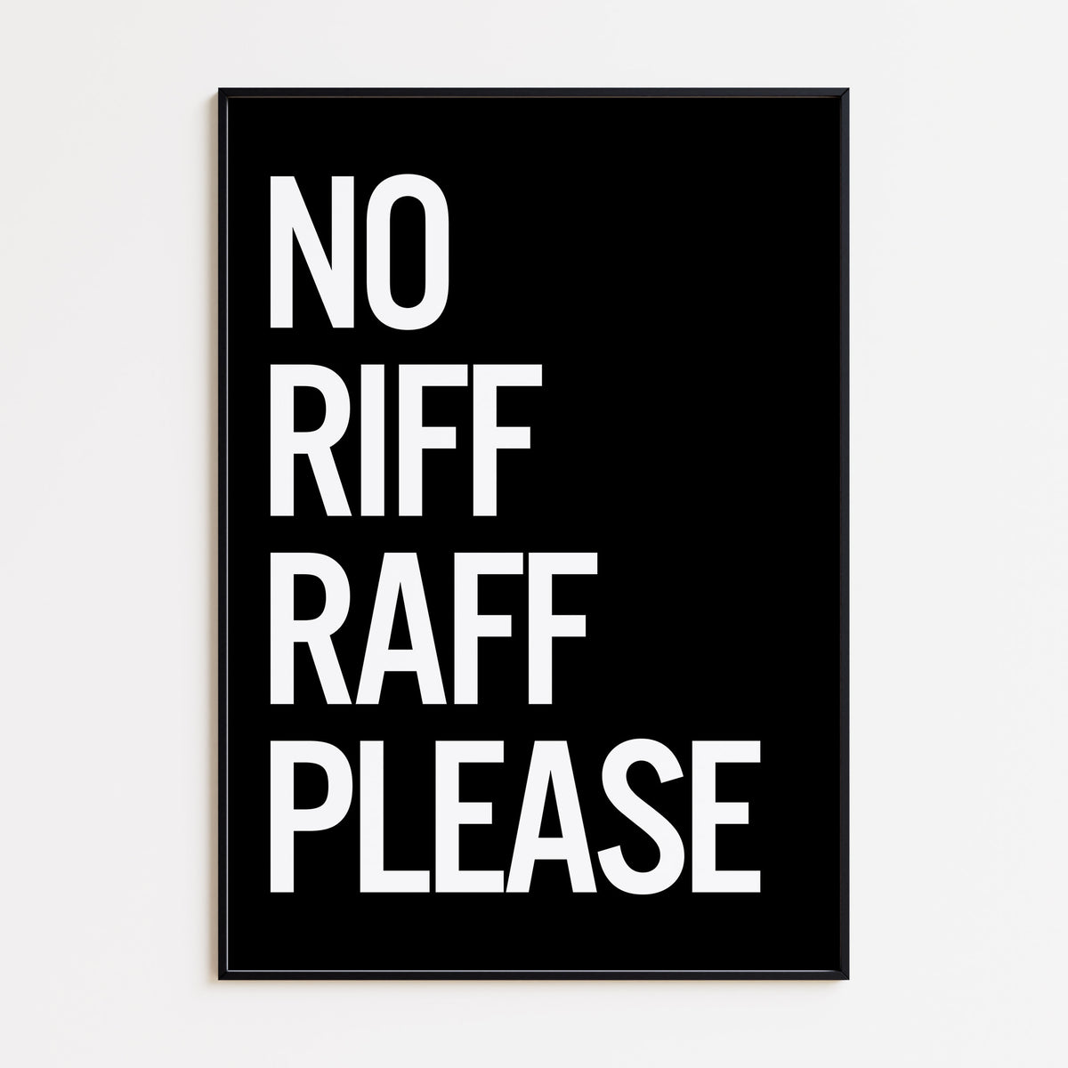 No Riff Raff Please Svg No Riff Raff Print - Black – ThePrintCrush
