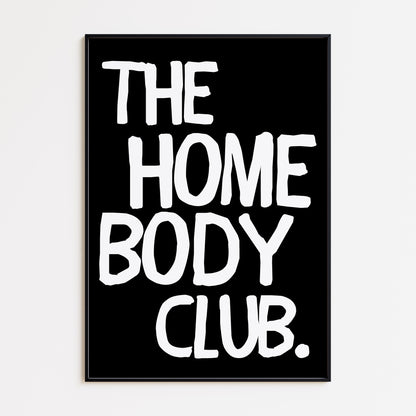 The Homebody Club Bold Print - Black