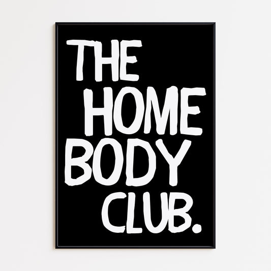 The Homebody Club Bold Print - Black