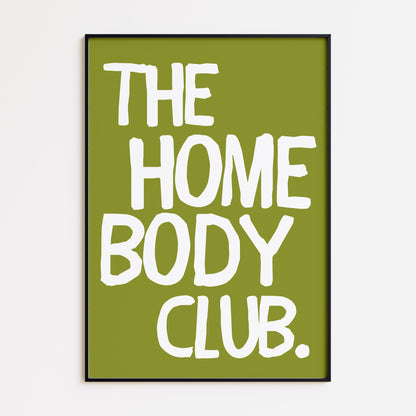 The Homebody Club Bold Print - Green