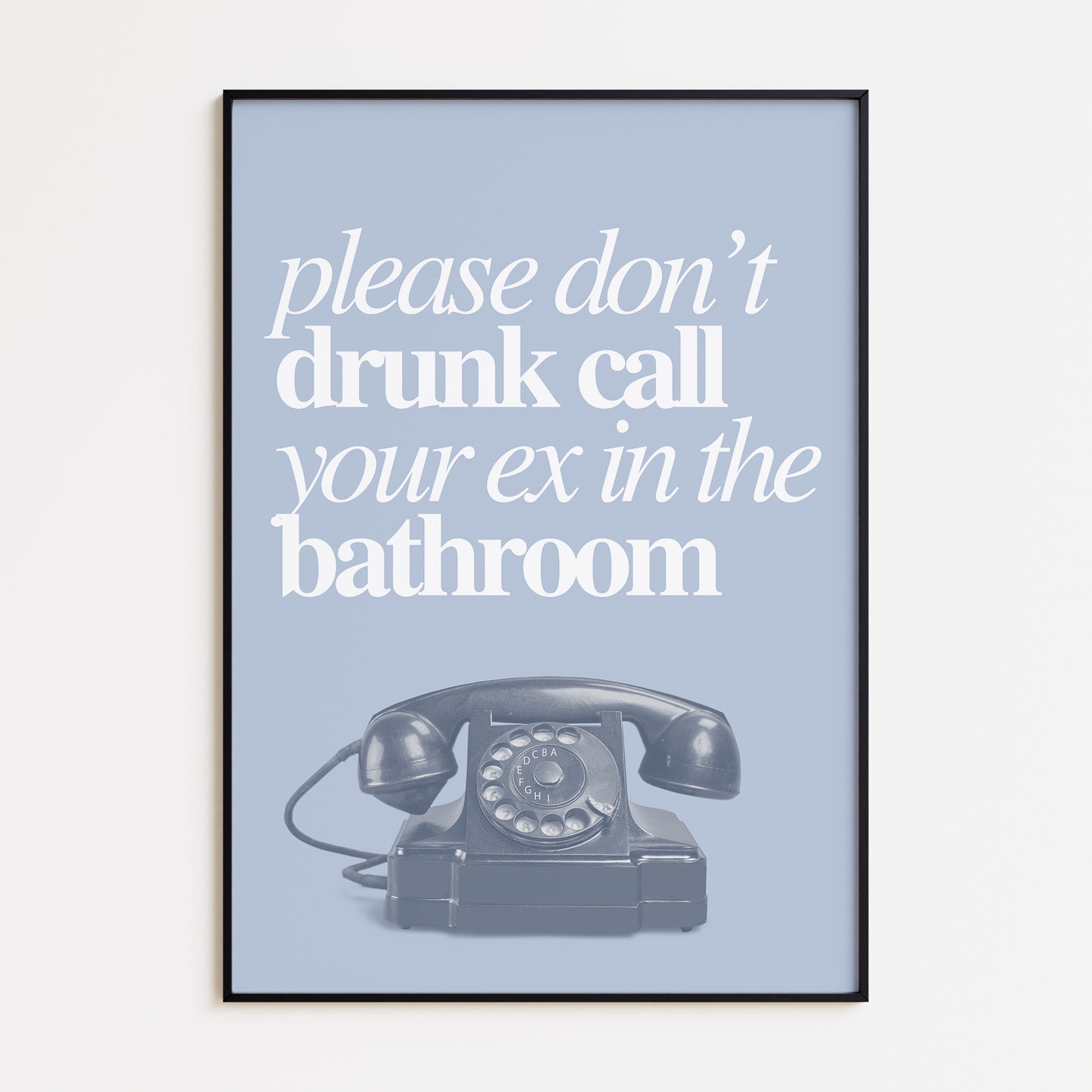 DRUNK CALL EX - BLUE