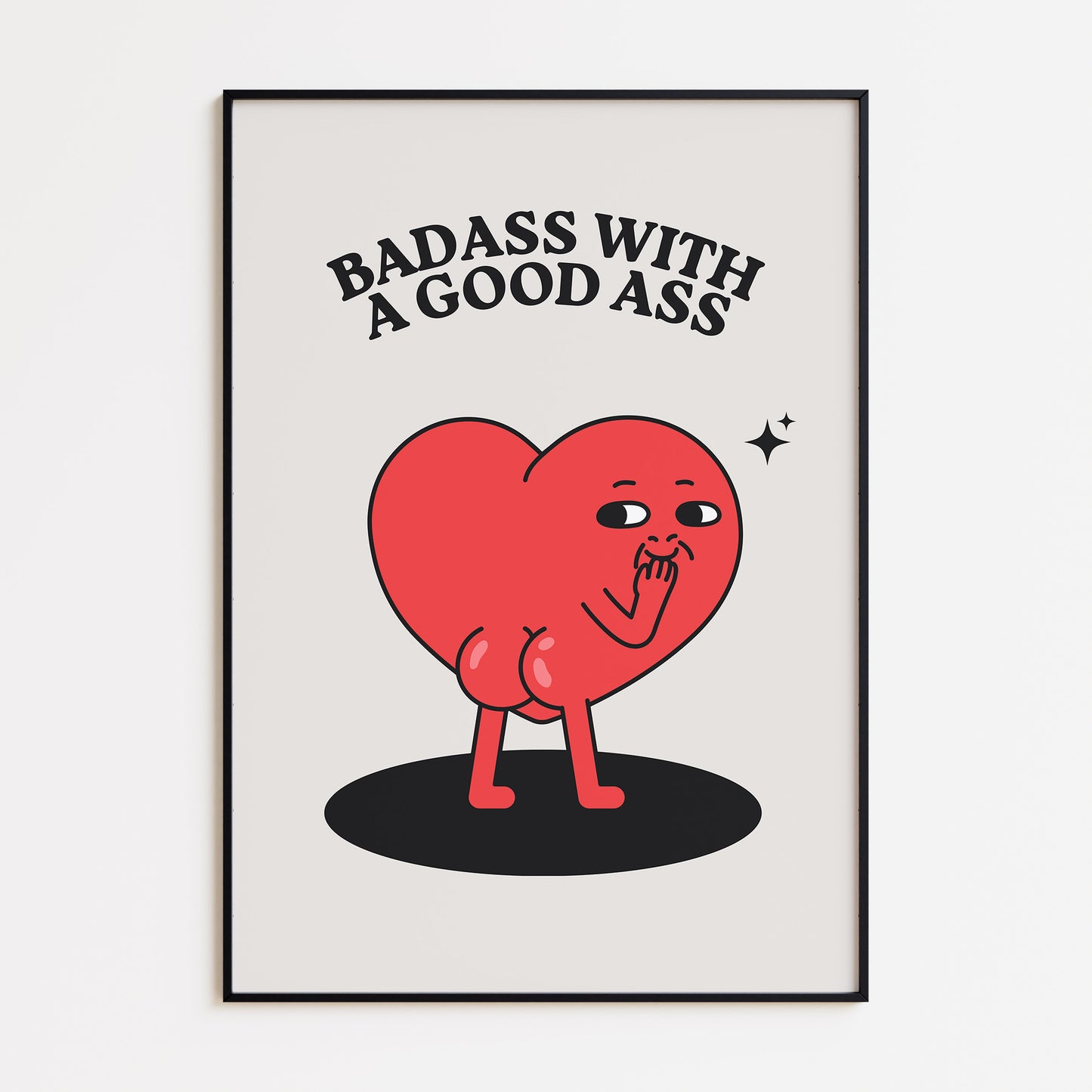 Badass With A Good Ass Print