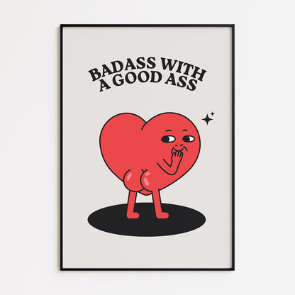 Badass With A Good Ass Print