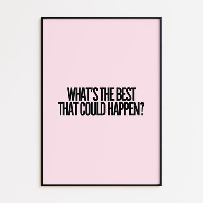 BEST THAT COULD HAPPEN? - PINK