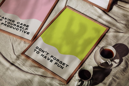 Don't Forget To Have Fun Print - Lime